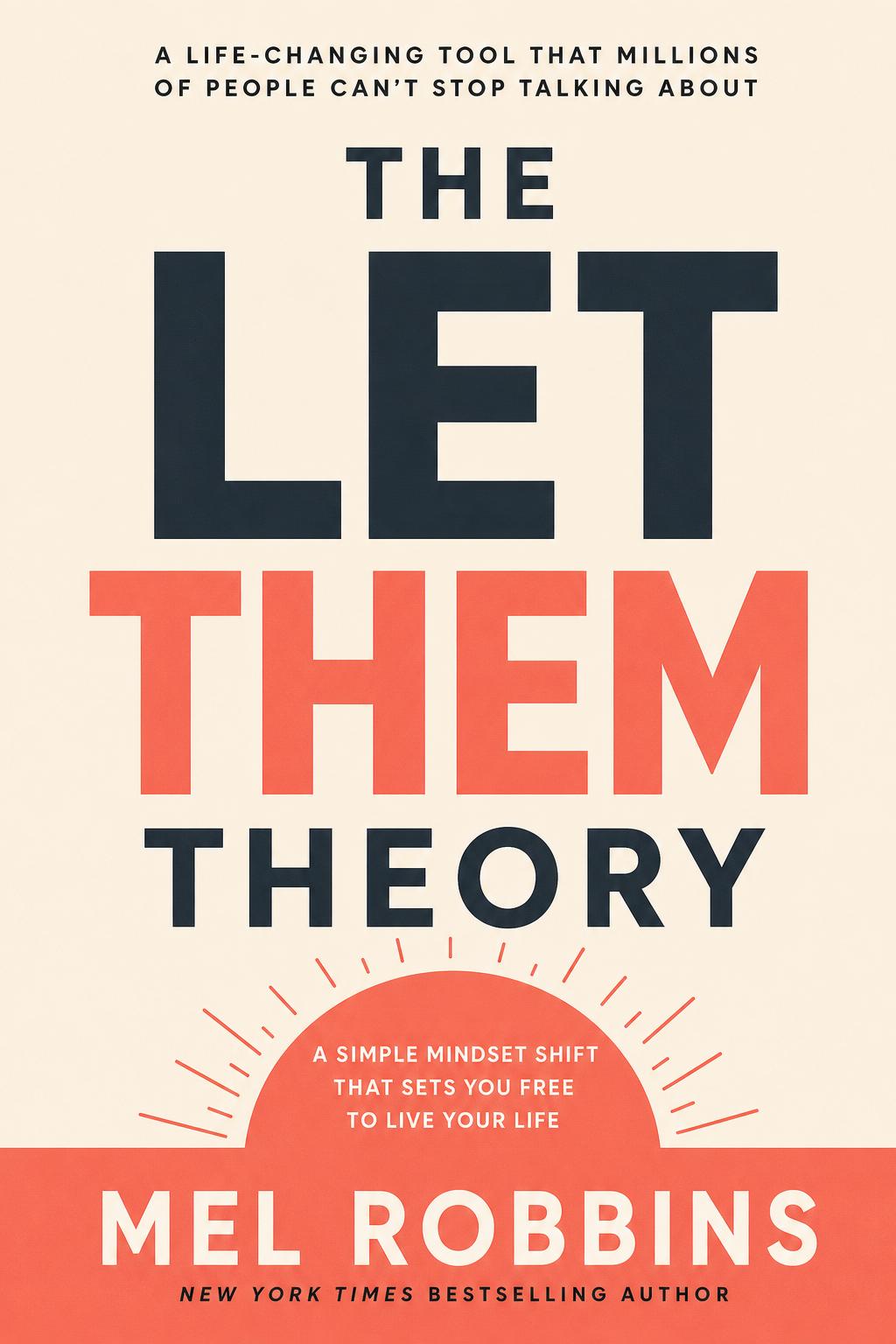 The Let Them Theory by Mel Robbins